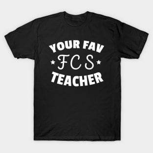 Your Family Consumer Sciences Teacher Funny FCS Teacher T-Shirt